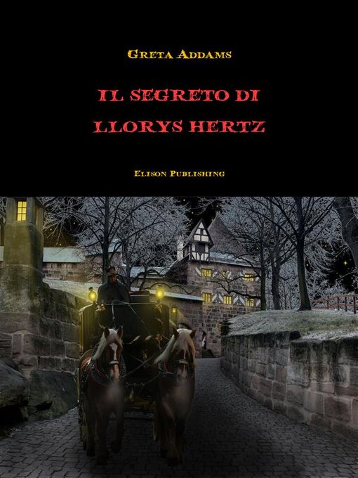 Title details for Il segreto di Llorys Hertz by Greta Addams - Available